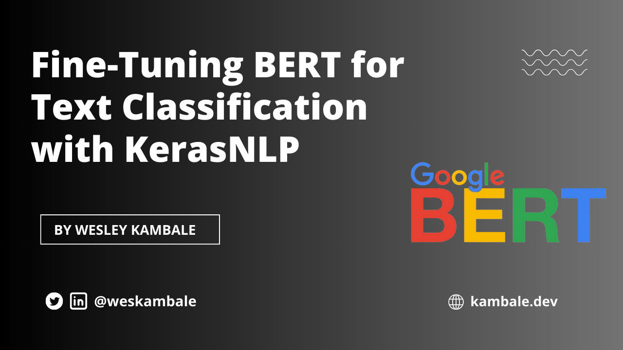 Fine-tuning BERT for text classification with KerasNLP