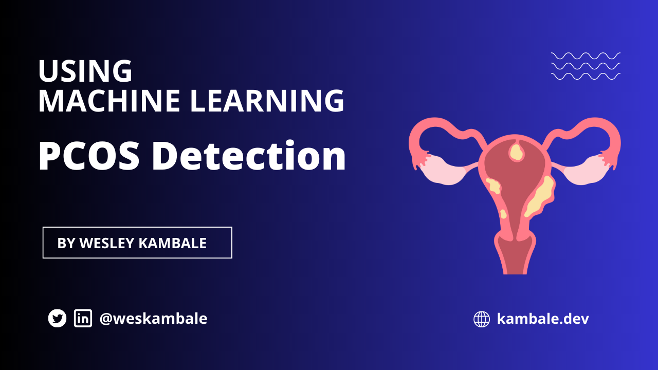 PCOS Detection Using Machine Learning